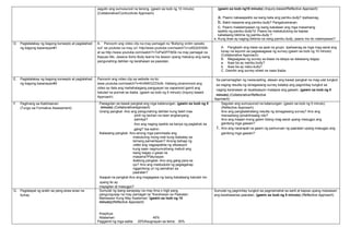 sagutin ang sumusunod na tanong. (gawin sa loob ng 10 minuto)
(Collaborative/Contructivist Approach)
(gawin sa loob ng10 minuto) (Inquiry-based/Reflective Approach)
a. Paano nakaaapekto sa isang bata ang pambu-bully? Ipaliwanag.
b. Bakit masama ang pambu-bully? Pangatuwiranan.
c. Paano malalampasan ng isang kabataan ang mga masamang
epekto ng pambu-bully?d .Paano ka makatutulong sa kapwa
kabataang biktima ng pambu-bully ?
e. Kung ikaw ay naging biktima na nang pambu-bully, paano mo ito nalampasan?
D. Pagtatalakay ng bagong konsepto at paglalahad
ng bagong kasanayan#1
A. Panoorin ang video clip na may pamagat na “Bullying victim speaks
out” sa youtube na may url: http//www.youtube.com/watch?v=zilfZx0XX5lh
at sa http://www.youtube.com/watch?=ToPwDFFt6Sk na may pamagat na
Kapuso Mo, Jessica Soho Bully learns his lesson upang matukoy ang isang
pangunahing dahilan ng karahasan sa paaralan.
A. Pangkatin ang klase sa apat na grupo. Ipaliwanag sa mga mag-aaral ang
tunay na layunin sa pagsasagawa ng survey.(gawin sa loob ng 10 minuto)
(Collaborative Approach)
B. Magsagawa ng survey sa klase na tataya sa dalawang bagay:
a. Ikaw ba ay nambu-bully?
b. Ikaw ba ay nabu-bully?
C. Gamitin ang survey sheet na nasa ibaba.
E. Pagtatalakay ng bagong konsepto at paglalahad
ng bagong kasanayan#2
Panoorin ang video clip sa website na ito:
www.youtube.com/watch?v=KnNWGZZXofs. Habang pinanonood ang
video ay itala ang mahahalagang pangyayari sa napanood gamit ang
katulad na pormat sa ibaba. (gawin sa loob ng 5 minuto) (Inquiry-based
Approach)
Sa pamamagitan ng newscasting, atasan ang bawat pangkat na mag-ulat tungkol
sa naging resulta ng isinagawang survey kalakip ang pagninilay tungkol sa
naging karanasan at reyalisasyon matapos ang gawain. (gawin sa loob ng 5
minuto) (Collaborative/Reflective
Approach)
F. Paglinang sa Kabihasnan
(Tungo sa Formative Assessment)
Pasagutan sa bawat pangkat ang mga katanungan. (gawin sa loob ng 5
minuto) (CollaborativeApproach)
Unang pangkat- Ano ang pangunahing dahilan kung bakit mas
pinili ng tauhan na iwan angkanyang
pamilya?
Ano ang naging epekto sa kanya ng paglahok sa
gang? Isa-isahin.
Ikalawang pangkat- Ano-anong mga paniniwala ang
maituturing mong mali kung ibabatay sa
tamang pamantayan? Anong bahagi ng
video ang nagpapakita ng sitwasyon
kung saan nagmumukhang mabuti ang
isang bagay o gawa na
masama?Patunayan.
Ikatlong pangkat- Ano ang gang para sa
iyo? Ano ang maidudulot ng paglaganap
ngganitong uri ng samahan sa
paaralan?
Ikaapat na pangkat-Ano ang magagawa ng isang kabataang katulad mo
upang ito ay
mapigilan at masugpo?
Sagutan ang sumusunod na katanungan. (gawin sa loob ng 5 minuto)
(Reflective Approach)
Ano ang pangkalahatang resulta ng isinagawang survey? Ano ang
mensaheng ipinahihiwatig nito?
Ano ang maaari mong gawin bilang mag-aaral upang masugpo ang
ganitong mga gawain?
1. Ano ang nararapat na gawin ng pamunuan ng paaralan upang masugpo ang
ganitong mga gawain?
G. Paglalapat ng aralin sa pang-araw-araw na
buhay
Sumulat ng isang sanaysay na may lima o higit pang
pangungusap na may pamagat na “Karahasan sa Paaralan:
Maiiwasan Kung May Kaalaman.”(gawin sa loob ng 10
minuto)(Reflective Approach)
Kraytirya:
Nilalaman: 45%
Paggamit ng mga salita: 25%Kaugnayan sa tema: 30%
Sumulat ng pagninilay tungkol sa pagmamahal sa sarili at kapwa upang maiwasan
ang karahasansa paaralan. (gawin sa loob ng 5 minuto) (Reflective Approach)
 