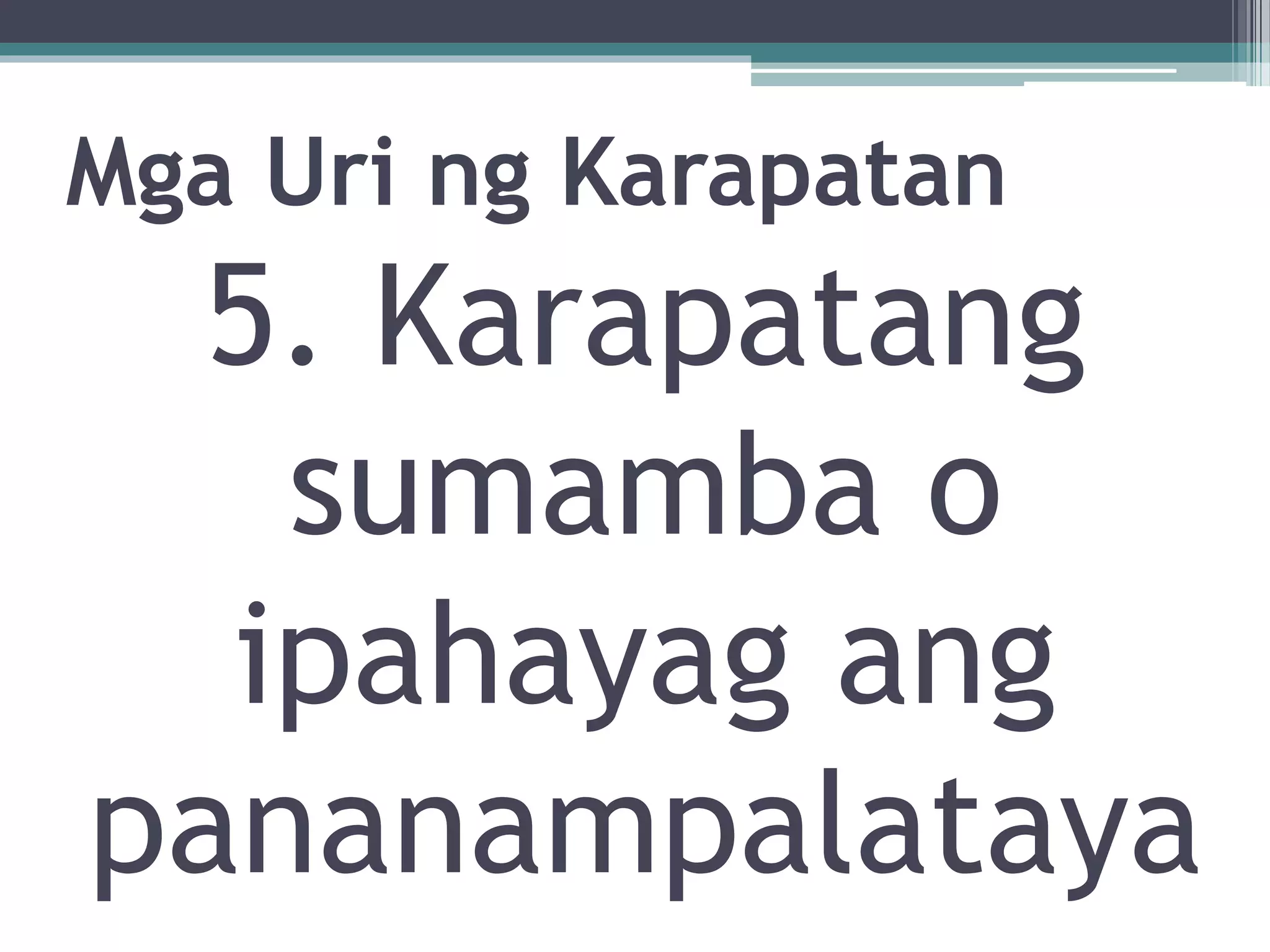 Karapatan Example Karapatan | PPTX
