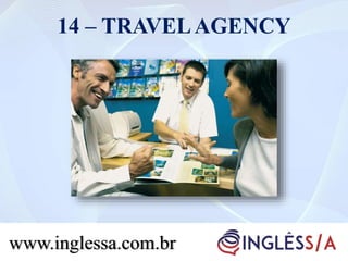 14 – TRAVELAGENCY
www.inglessa.com.br
 