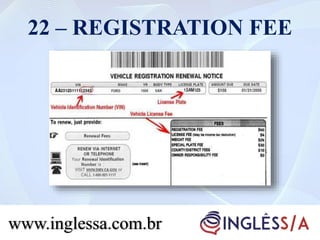 22 – REGISTRATION FEE
www.inglessa.com.br
 