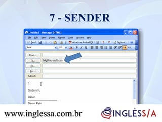 7 - SENDER
www.inglessa.com.br
 