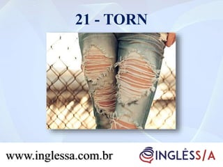21 - TORN
www.inglessa.com.br