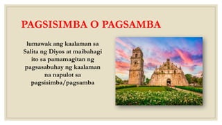 Pagsamba Symbol ESP10-espiritwalidad-at-pananampalataya-week1&2.pptx