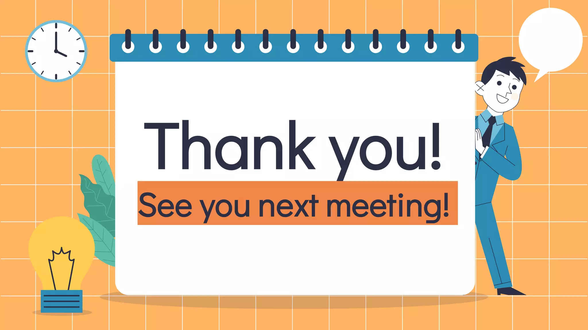 Thank you!
See you next meeting!
 