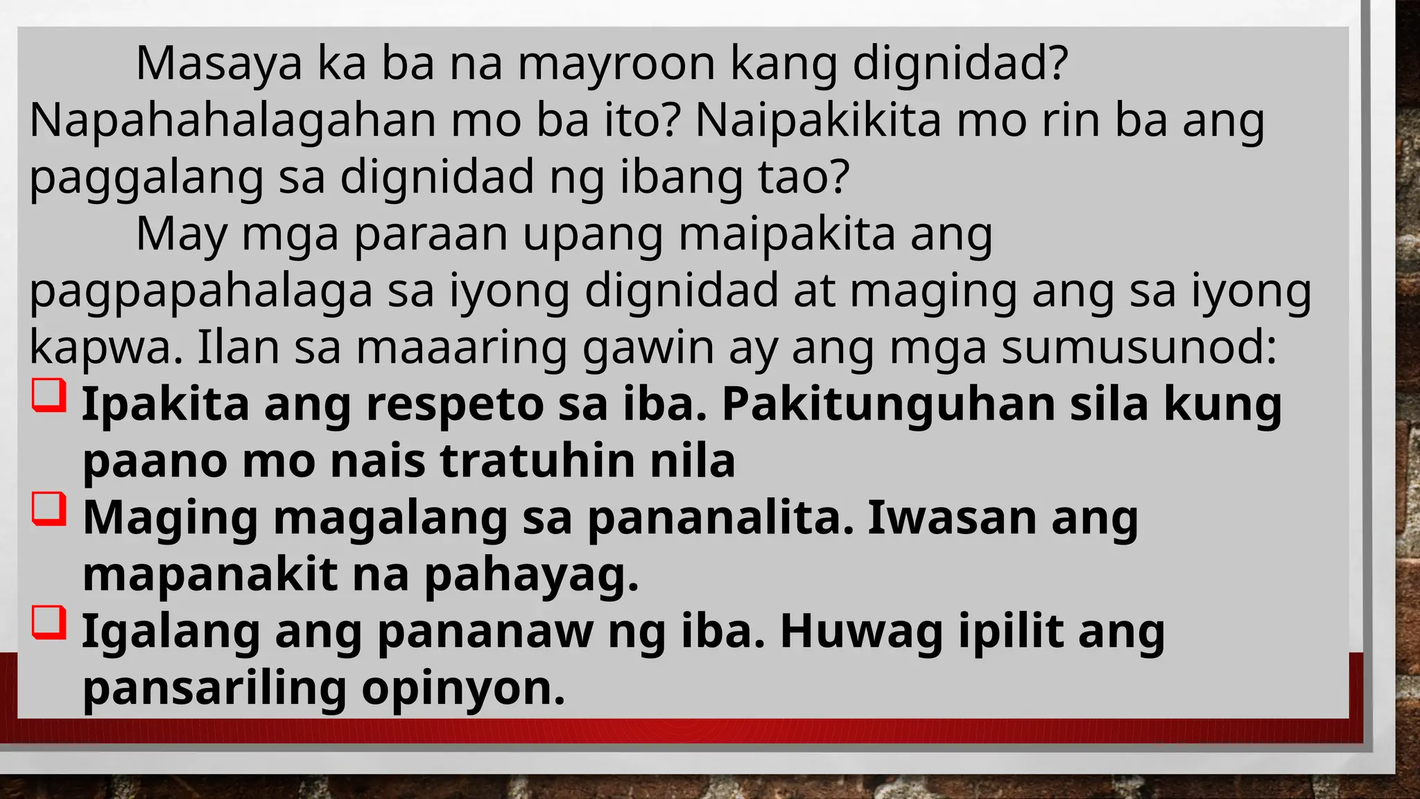 May Roon Edukasyon sa Pagpapakatao 10 WEEK 7-8 DIGNIDAD.pptx