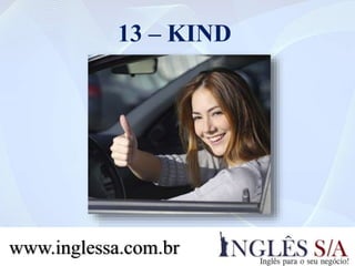 13 – KIND
www.inglessa.com.br