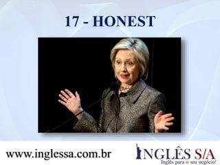 17 - HONEST
www.inglessa.com.br
