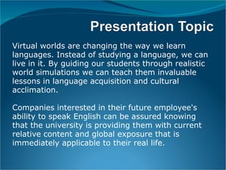 Virtual Worlds and Language Learning | PPT