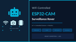 Live Cam Rover WiFi Controlled ESP32-CAM Surveillance Rover with Live Video Streaming ...
