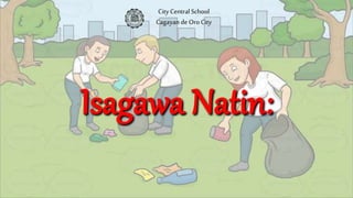 CityCentralSchool
CagayandeOro City
 
