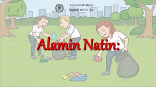 CityCentralSchool
CagayandeOro City
 