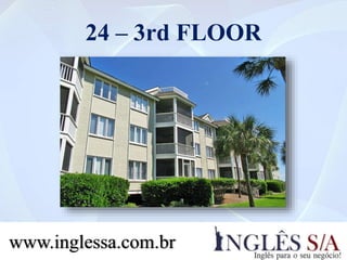 24 – 3rd FLOOR
www.inglessa.com.br