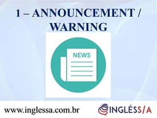www.inglessa.com.br
1 – ANNOUNCEMENT /
WARNING
 