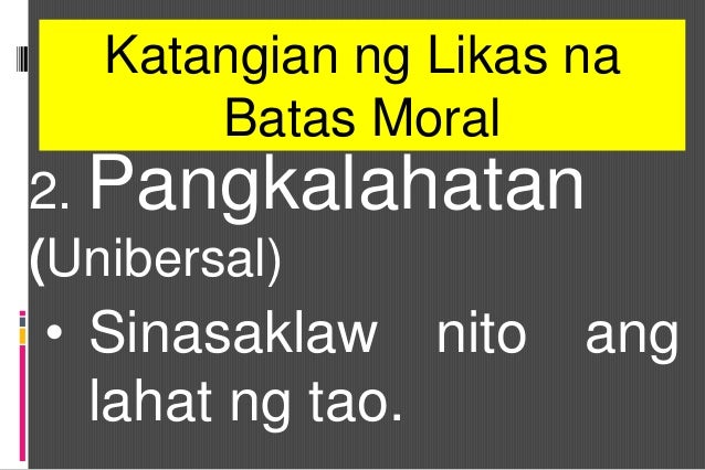 Ano Ang Katangian Ng Likas Na Batas Moral Es p 7 module 6 (likas na batas moral)