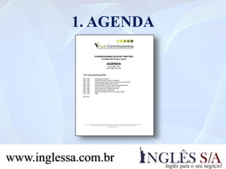 1. AGENDA
www.inglessa.com.br
 