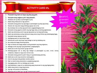 ACTIVITYCARD #1
Basahin!,
Unawain!
Sagutin!
6
 