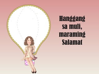 Hanggang
sa muli,
maraming
Salamat
 