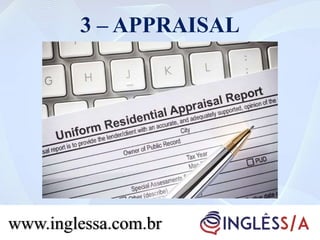 3 – APPRAISAL
www.inglessa.com.br
 