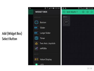 34 / 44
Add (Widget Box)
Select Button
 