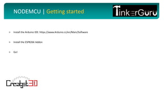 http://aicra.ac.in
NODEMCU | Getting started
 Install the Arduino IDE: https://www.Arduino.cc/en/Main/Software
 Install the ESP8266 Addon
 Go!
 
