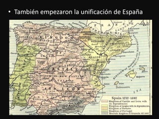 Tambiénempezaron la unificación de España