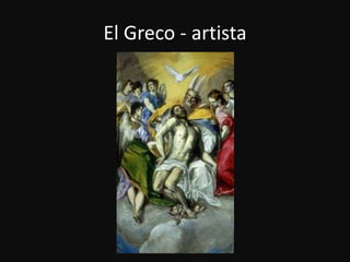 El Greco - artista