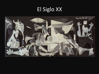 El Siglo XX