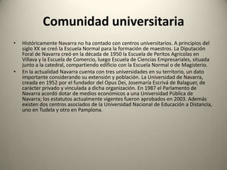 Energías renovables en Navarra Navarra es puntera dentro de Europa en el uso de energía renovable, en 2006 producía el 70% de su energía de fuentes renovables, y espera superar el 75% de su producción en este tipo de energía en 2010. Es tomada por numerosos estados y regiones como ejemplo de uso de este tipo de energías, especialmente por la gran cantidad de parques eólicos que le aportan la mayor parte de la energía que consume. Además, en el área metropolitana de Pamplona se encuentra la sede central del CENER (Centro Nacional de Energías Renovables), y en Sangüesa un laboratorio de ensayos de aerogeneradores que según la propia institución es el más completo del mundo en el momento de su construcción.