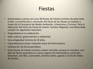 Transportes,, CarreterasLas carreteras de Extremadura tienen diferentes titularidades. Existen, al menos, cuatro grandes administraciones titulares de carreteras en la Comunidad Autónoma de Extremadura: el Ministerio de Fomento, la Junta de Extremadura, la Diputación de Badajoz y la Diputación de Cáceres.