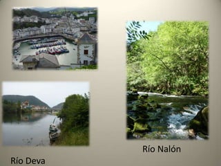                                                                Río Nalón                                           Río Deva