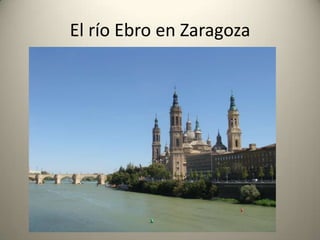 El río Ebro en Zaragoza