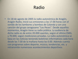 PrensaAdemás otros periódicos de ámbito nacional, algunos de los cuales tienen sección específica para Aragón, la comunidad cuenta con varios periódicos regionales:El Heraldo de Aragón El Periódico de Aragón, perteneciente al Grupo Zeta, es también un importante diario de la comunidad. El Grupo Zeta tiene también un periódico deportivo Diario del Alto Aragón Diario de Teruel La ComarcaLa actualidad de la comarcaLa comarca JalónLa Crónica de las Cinco Villas La Voz de Ejea 
