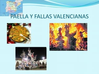 PAELLA Y FALLAS VALENCIANAS