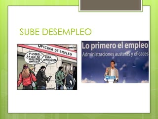 SUBE DESEMPLEO
 