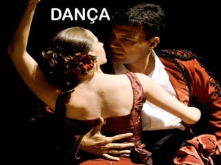 DançaDANÇA
 