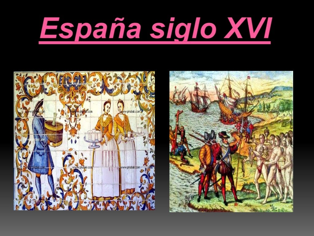España siglo XVI y XVII