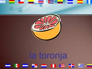 la toronja
138

 