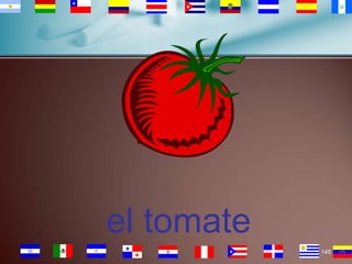el tomate
145

 