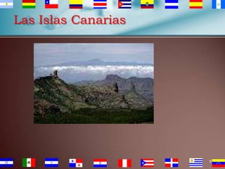 Las Islas Canarias

9

 