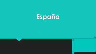España
 