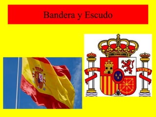 Bandera y Escudo