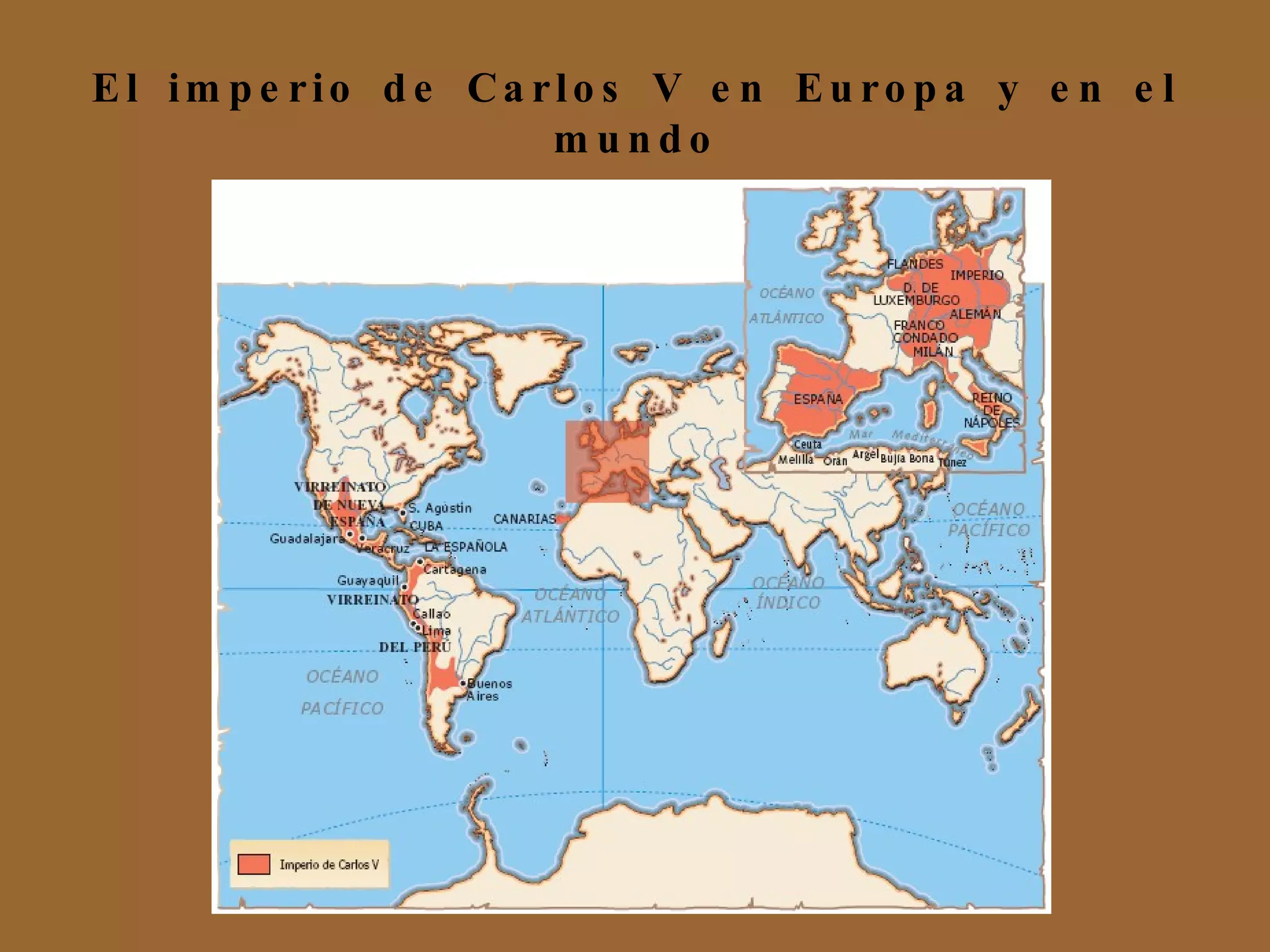 El imperio de Carlos V en Europa y en el mundo 