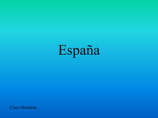 España
Clara Mundula
 
