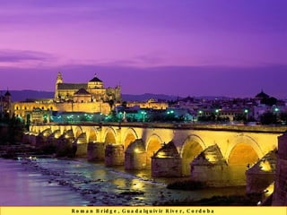 Roman Bridge, Guadalquivir River, Cordoba 