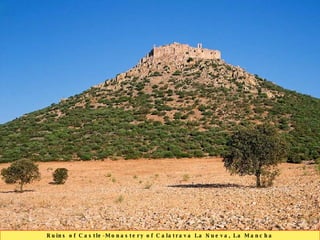 Ruins of Castle-Monastery of Calatrava La Nueva, La Mancha 