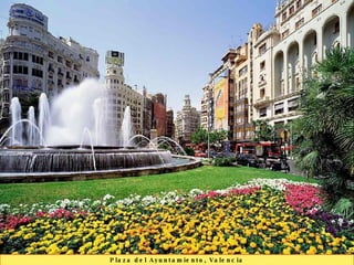Plaza del Ayuntamiento, Valencia 