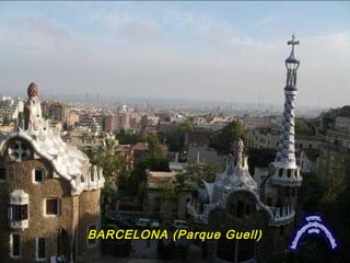 BARCELONA (Parque Guell)