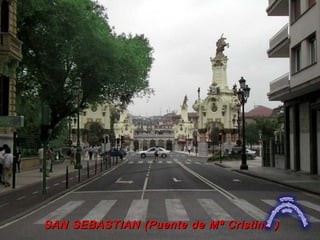 SAN SEBASTIAN (Puente de Mª Cristina )