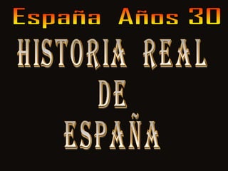 España  años 1930 para el recuerdo