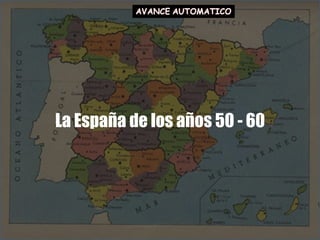 La España de los años 50 - 60 